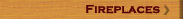 Fireplaces